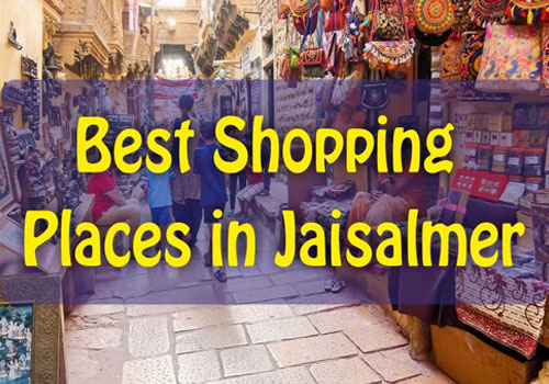 Jaisalmer Shopping Guide: Places to visit in Jaisalmer for a Shopping Spree